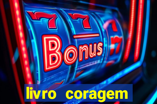 livro coragem desbravadores pdf